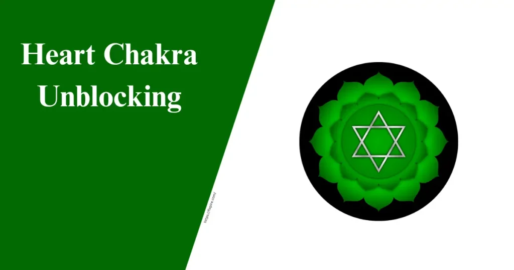 How to Unblock Heart Chakra for Love- Fixpire