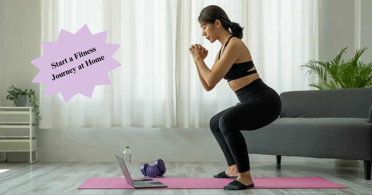 How to Start a Fitness Journey at Home for Beginners - Fixpire