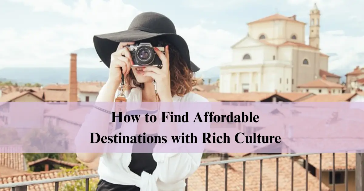 Tips for Choosing Budget Friendly Travel Spots - Fixpire