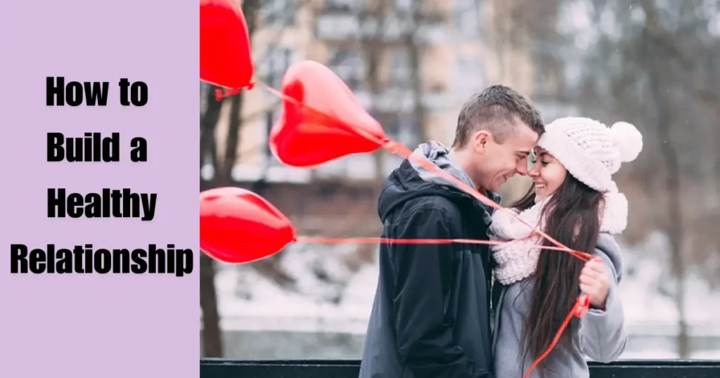 What Makes a Relationship Healthy - Fixpire