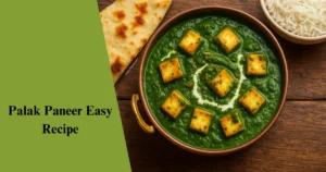 How to Make Palak Paneer at Home Easy Recipe - Fixpire